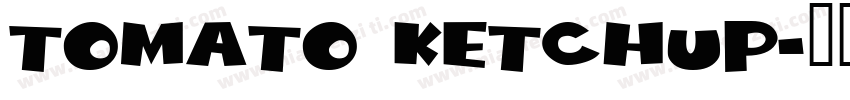 Tomato Ketchup字体转换